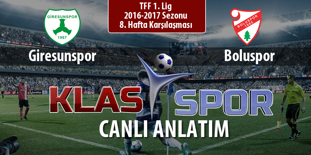 İşte Giresunspor - Boluspor maçında ilk 11'ler