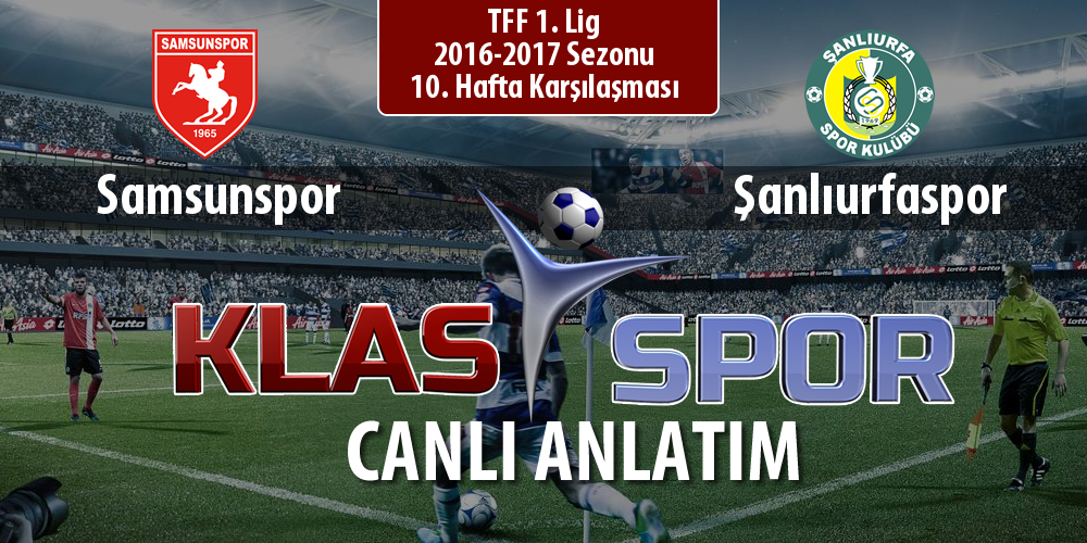 Samsunspor - Şanlıurfaspor maç kadroları belli oldu...