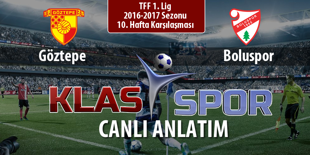 İşte Göztepe - Boluspor maçında ilk 11'ler