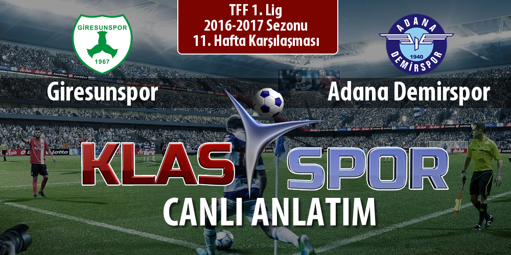 Giresunspor - Adana Demirspor sahaya hangi kadro ile çıkıyor?