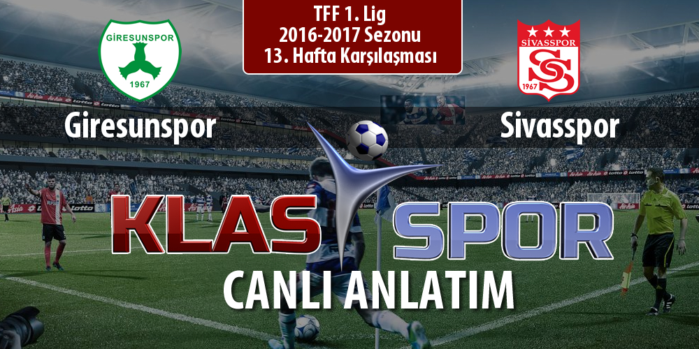 İşte Giresunspor - Sivasspor maçında ilk 11'ler