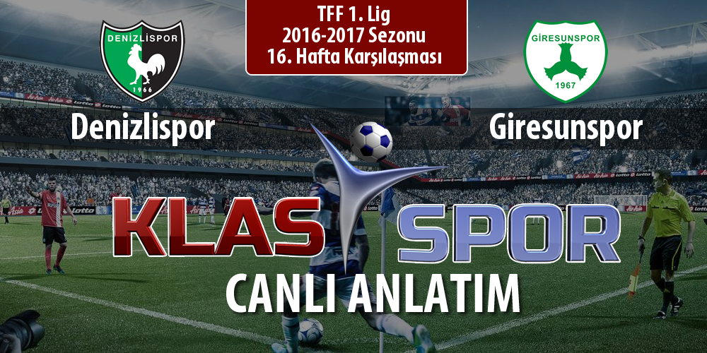 İşte Denizlispor - Giresunspor maçında ilk 11'ler