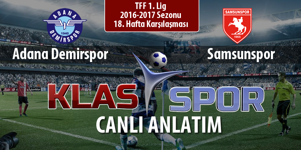 İşte Adana Demirspor - Samsunspor maçında ilk 11'ler