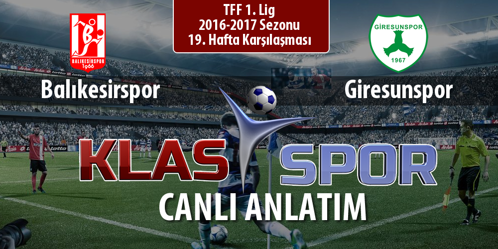 Balıkesirspor - Giresunspor maç kadroları belli oldu...