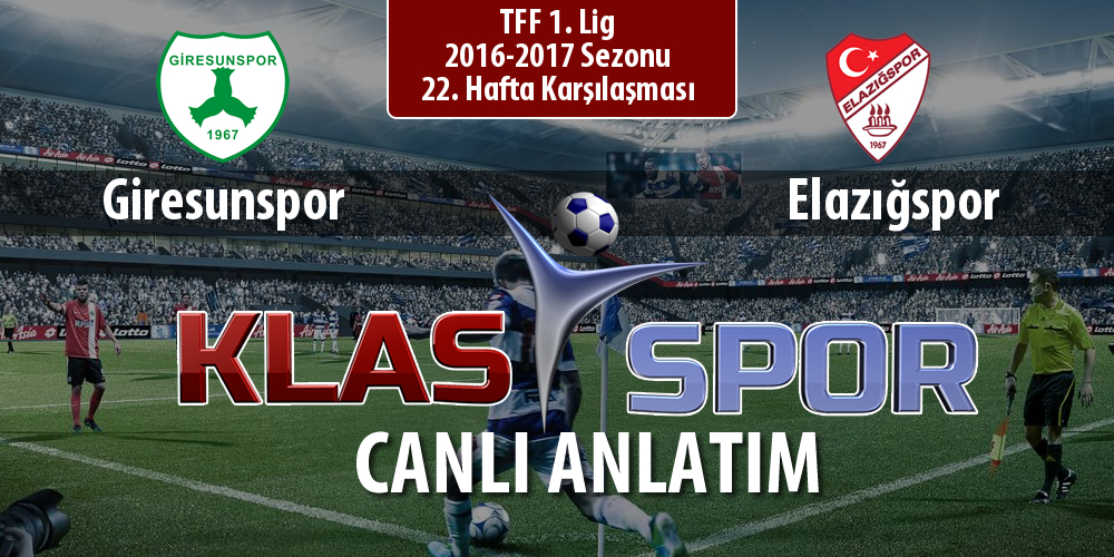 Giresunspor - Elazığspor sahaya hangi kadro ile çıkıyor?