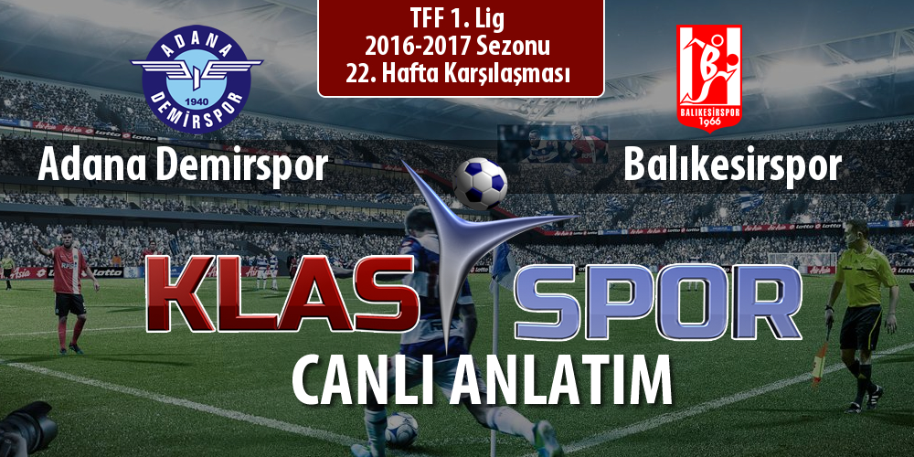 İşte Adana Demirspor - Balıkesirspor maçında ilk 11'ler