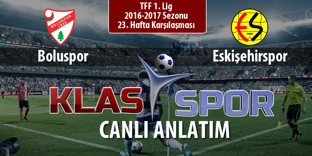 İşte Boluspor - Eskişehirspor maçında ilk 11'ler