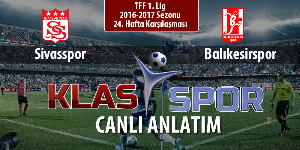 Sivasspor - Balıkesirspor sahaya hangi kadro ile çıkıyor?