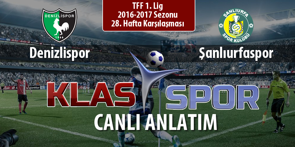 İşte Denizlispor - Şanlıurfaspor maçında ilk 11'ler