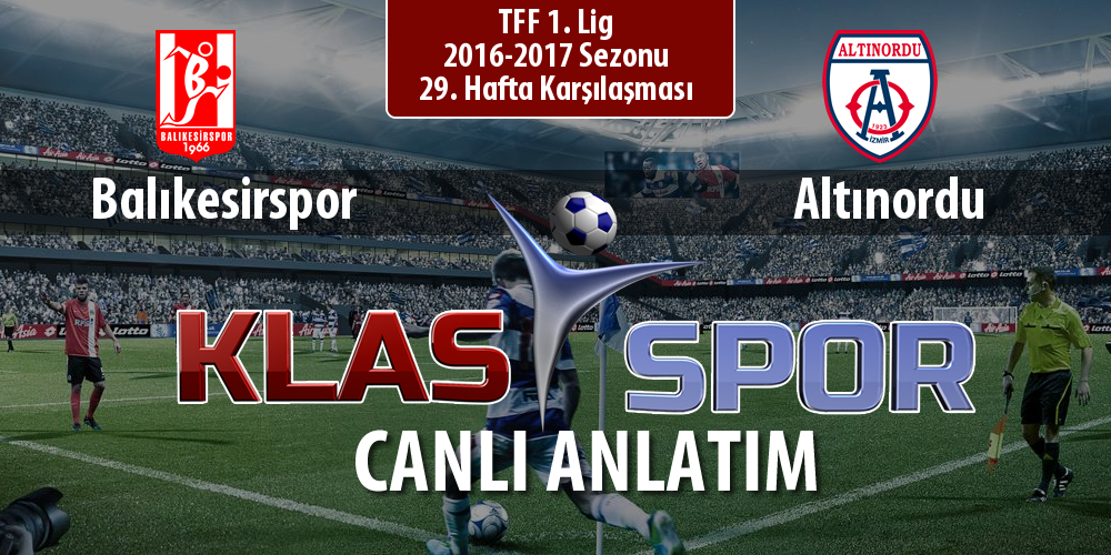 İşte Balıkesirspor - Altınordu maçında ilk 11'ler