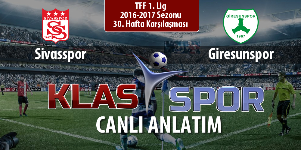 İşte Sivasspor - Giresunspor maçında ilk 11'ler