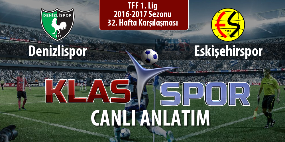 İşte Denizlispor - Eskişehirspor maçında ilk 11'ler
