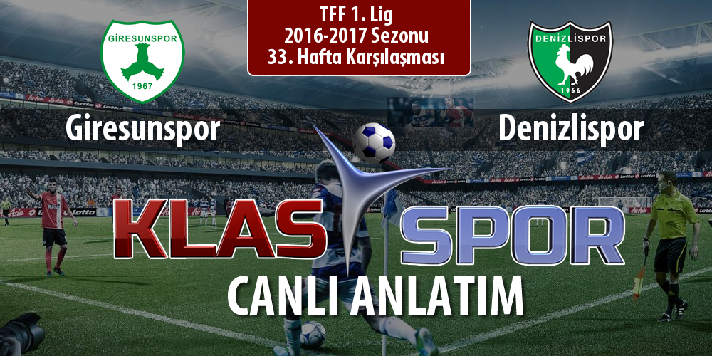 İşte Giresunspor - Denizlispor maçında ilk 11'ler