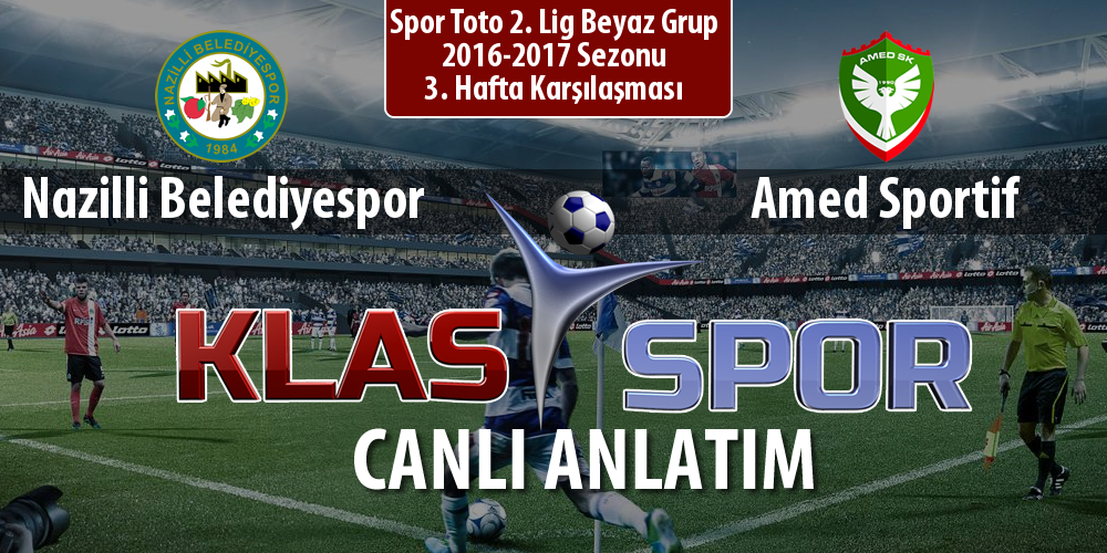 İşte Nazilli Belediyespor - Amed Sportif maçında ilk 11'ler