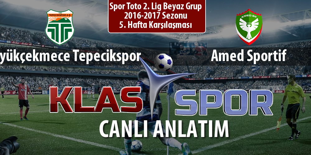 İşte Büyükçekmece Tepecikspor - Amed Sportif maçında ilk 11'ler