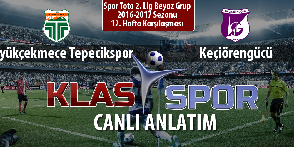 Büyükçekmece Tepecikspor - Keçiörengücü maç kadroları belli oldu...