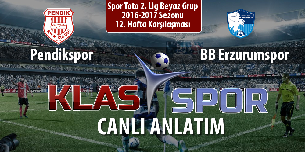 Pendikspor - BB Erzurumspor maç kadroları belli oldu...