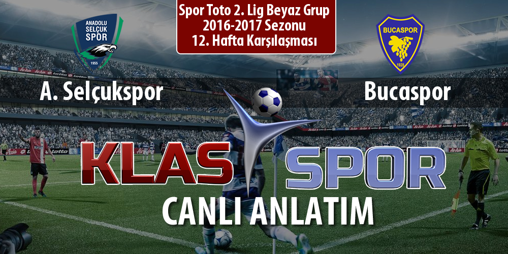 A. Selçukspor - Bucaspor sahaya hangi kadro ile çıkıyor?