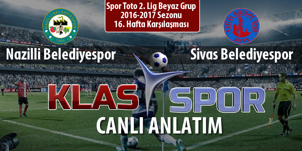 İşte Nazilli Belediyespor - Sivas Belediyespor maçında ilk 11'ler