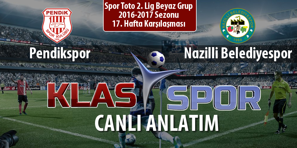 İşte Pendikspor - Nazilli Belediyespor maçında ilk 11'ler