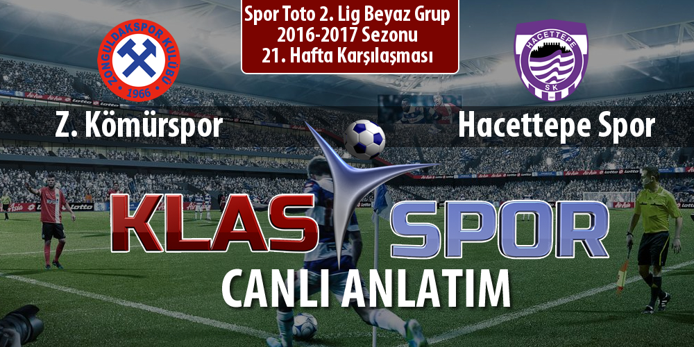 Z. Kömürspor - Hacettepe Spor sahaya hangi kadro ile çıkıyor?