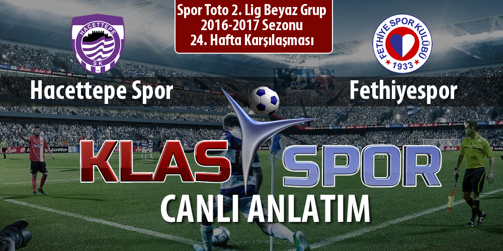 Hacettepe Spor - Fethiyespor maç kadroları belli oldu...