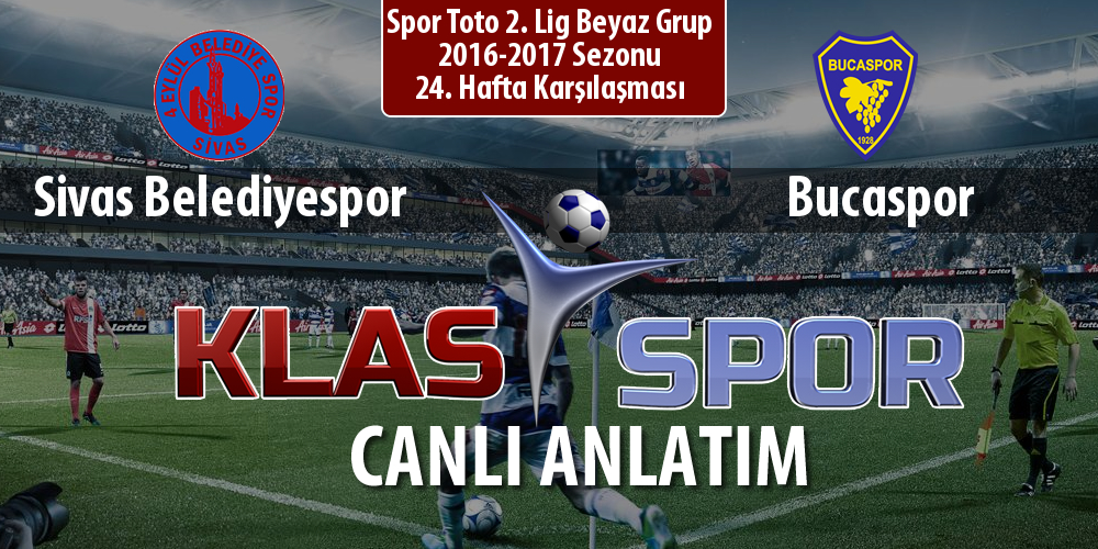 Sivas Belediyespor - Bucaspor sahaya hangi kadro ile çıkıyor?