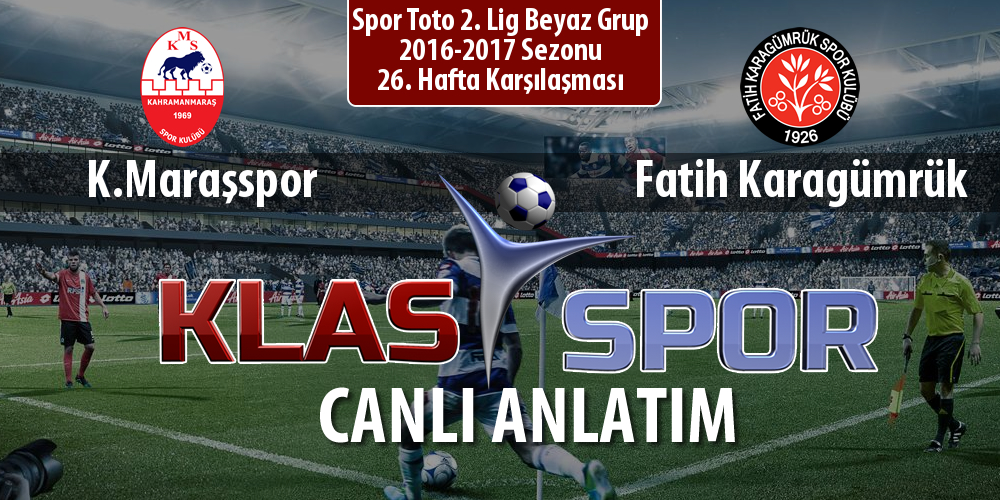 K.Maraşspor - Fatih Karagümrük sahaya hangi kadro ile çıkıyor?