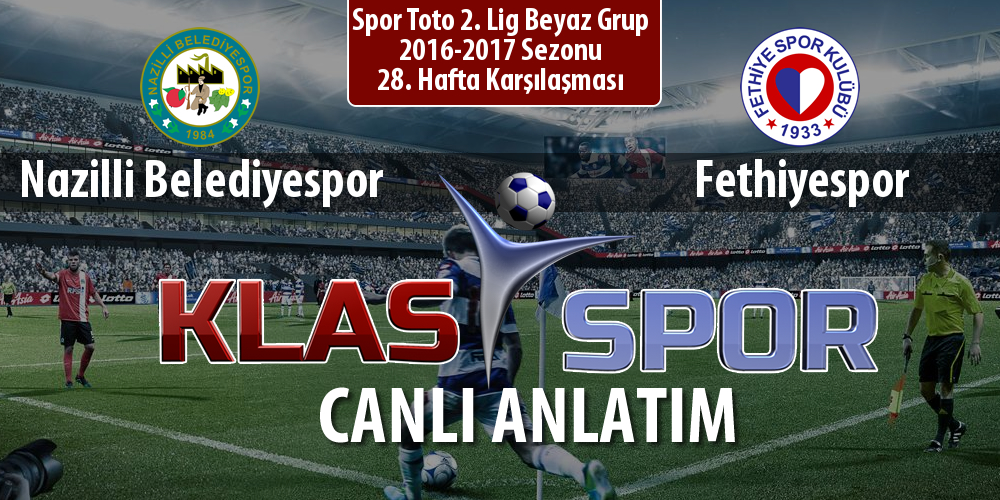 İşte Nazilli Belediyespor - Fethiyespor maçında ilk 11'ler