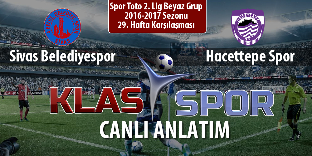 Sivas Belediyespor - Hacettepe Spor sahaya hangi kadro ile çıkıyor?