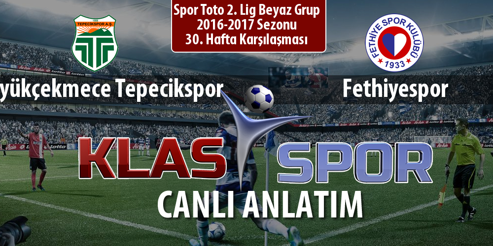 İşte Büyükçekmece Tepecikspor - Fethiyespor maçında ilk 11'ler