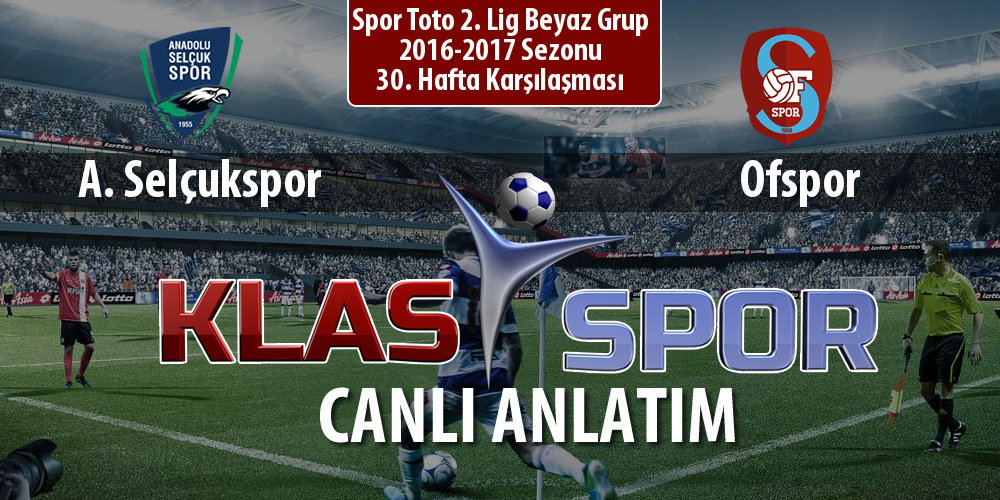 A. Selçukspor - Ofspor sahaya hangi kadro ile çıkıyor?