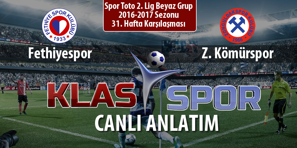 Fethiyespor - Z. Kömürspor maç kadroları belli oldu...