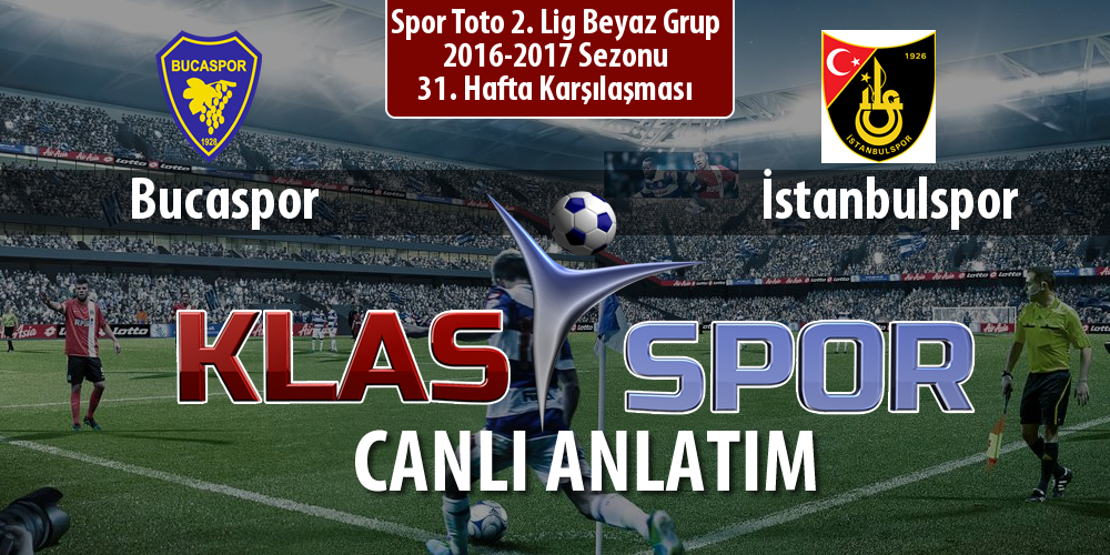 İşte Bucaspor - İstanbulspor maçında ilk 11'ler