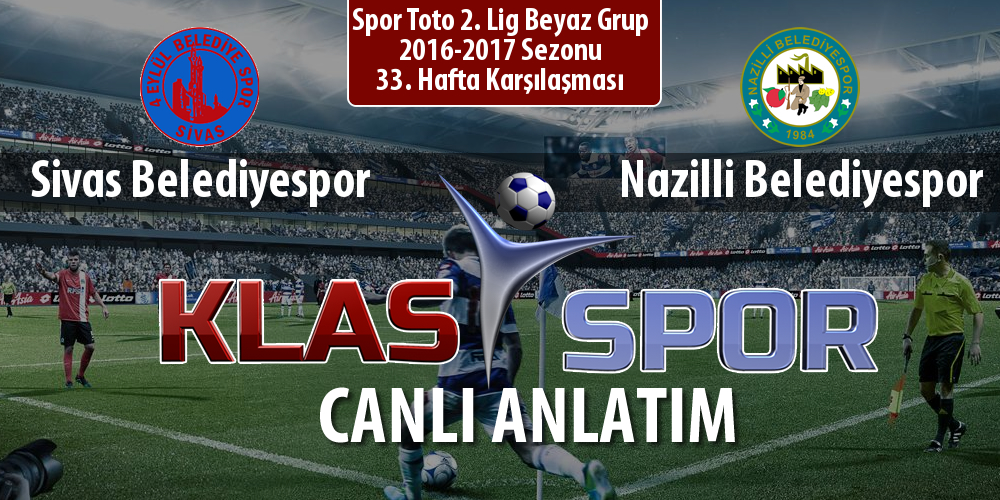İşte Sivas Belediyespor - Nazilli Belediyespor maçında ilk 11'ler