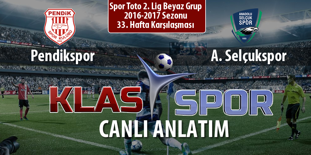 Pendikspor - A. Selçukspor maç kadroları belli oldu...