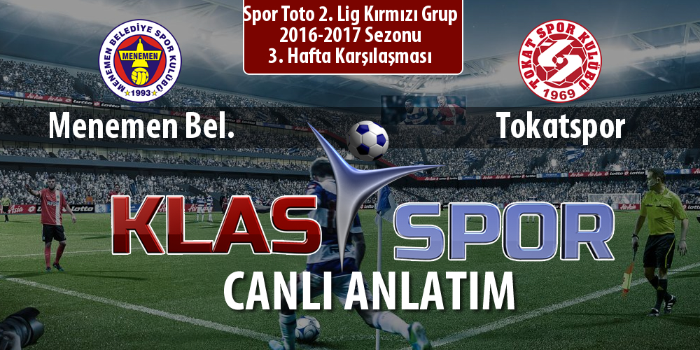 Menemen Bel. - Tokatspor sahaya hangi kadro ile çıkıyor?