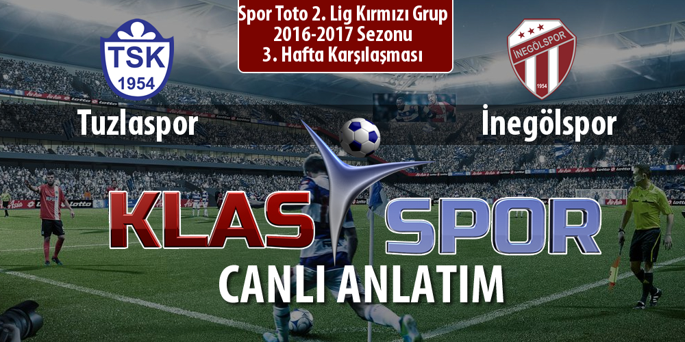 Tuzlaspor - İnegölspor sahaya hangi kadro ile çıkıyor?