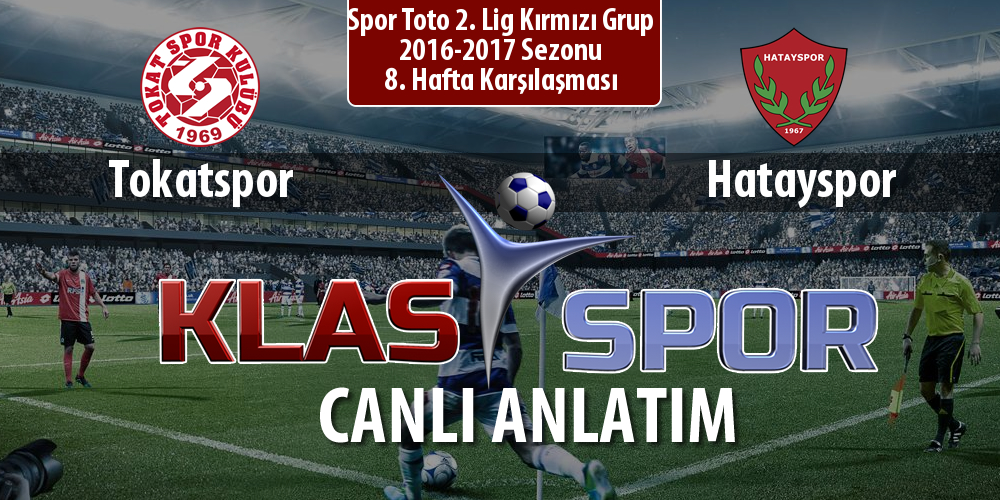 İşte Tokatspor - Hatayspor maçında ilk 11'ler