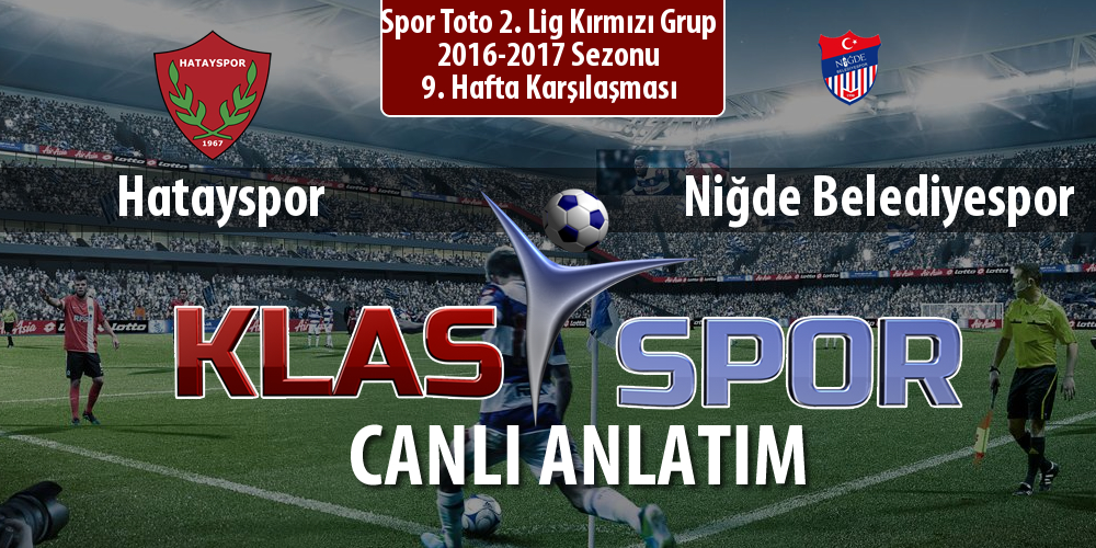 Hatayspor - Niğde Belediyespor maç kadroları belli oldu...
