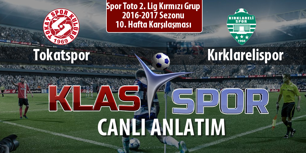 İşte Tokatspor - Kırklarelispor maçında ilk 11'ler
