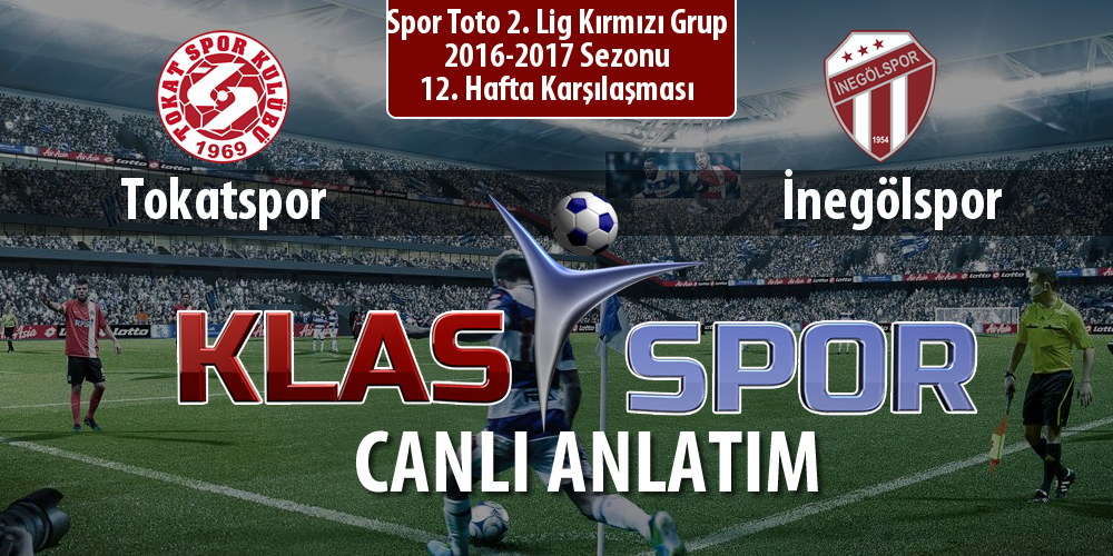 İşte Tokatspor - İnegölspor maçında ilk 11'ler