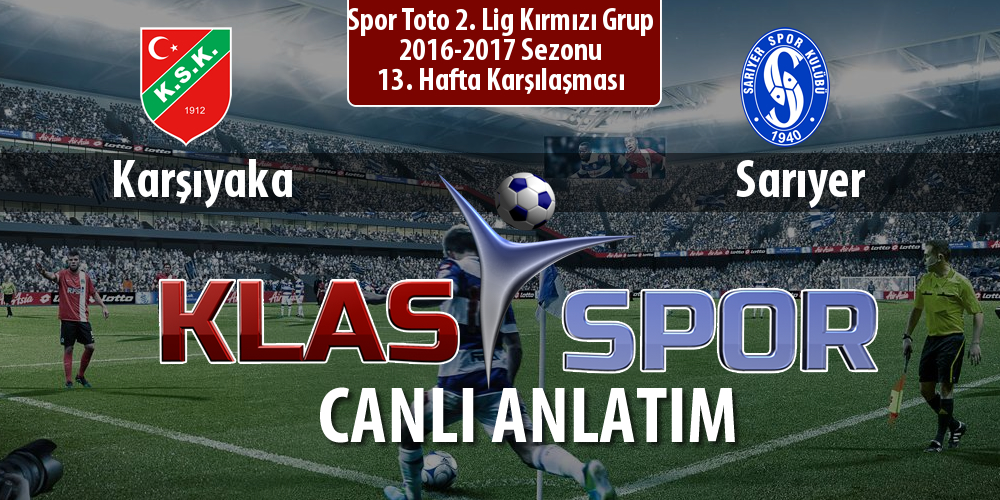 İşte Karşıyaka - Sarıyer maçında ilk 11'ler