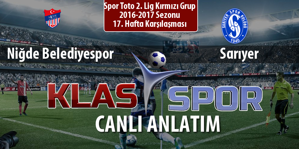 Niğde Belediyespor - Sarıyer maç kadroları belli oldu...