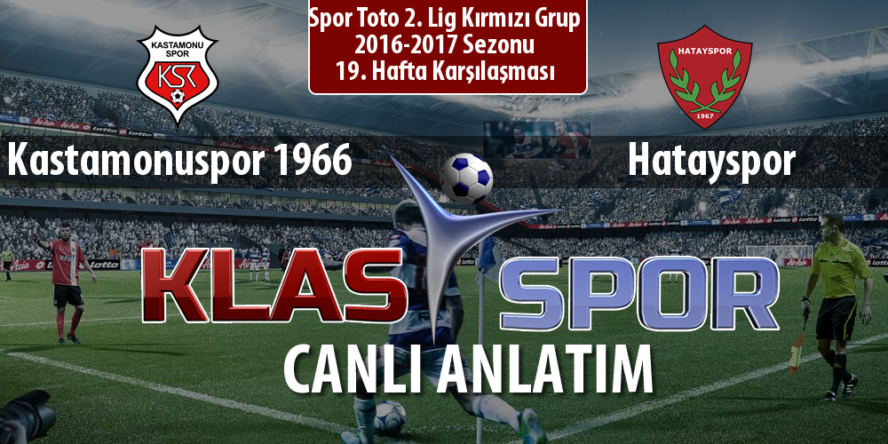 Kastamonuspor 1966 - Hatayspor sahaya hangi kadro ile çıkıyor?