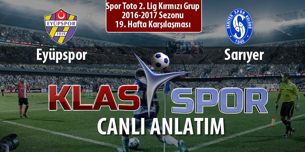 Eyüpspor - Sarıyer sahaya hangi kadro ile çıkıyor?