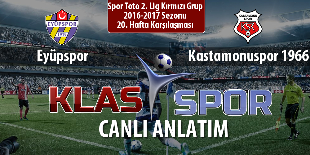 Eyüpspor - Kastamonuspor 1966 maç kadroları belli oldu...
