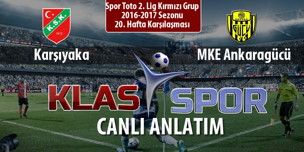 İşte Karşıyaka - MKE Ankaragücü maçında ilk 11'ler