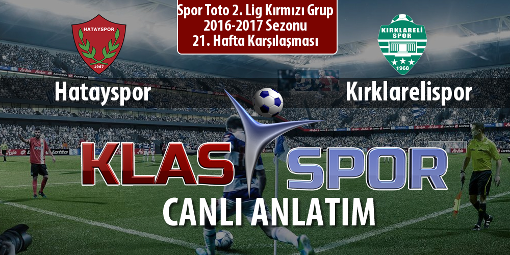 Hatayspor - Kırklarelispor maç kadroları belli oldu...