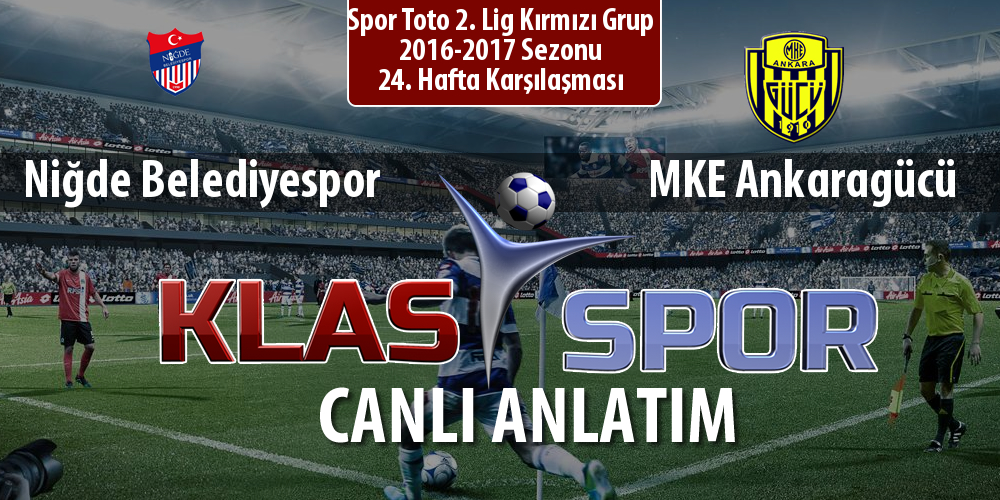 İşte Niğde Belediyespor - MKE Ankaragücü maçında ilk 11'ler